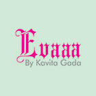 Evaaa By Kavita Gada